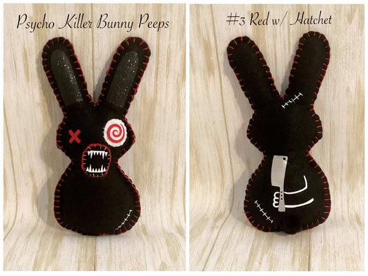 Psycho Killer Bunny Peep #3 Red stitches w/Hatchet